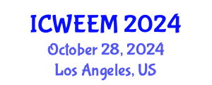 International Conference on Water, Energy and Environmental Management (ICWEEM) October 28, 2024 - Los Angeles, United States