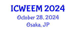 International Conference on Water, Energy and Environmental Management (ICWEEM) October 28, 2024 - Osaka, Japan