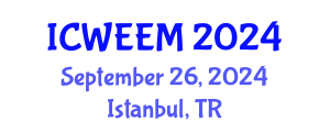 International Conference on Water, Energy and Environmental Management (ICWEEM) September 26, 2024 - Istanbul, Turkey