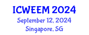 International Conference on Water, Energy and Environmental Management (ICWEEM) September 12, 2024 - Singapore, Singapore