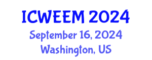 International Conference on Water, Energy and Environmental Management (ICWEEM) September 16, 2024 - Washington, United States