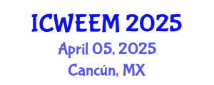 International Conference on Water, Energy and Environmental Management (ICWEEM) April 05, 2025 - Cancún, Mexico
