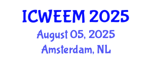 International Conference on Water, Energy and Environmental Management (ICWEEM) August 05, 2025 - Amsterdam, Netherlands