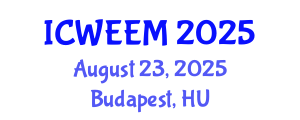 International Conference on Water, Energy and Environmental Management (ICWEEM) August 23, 2025 - Budapest, Hungary