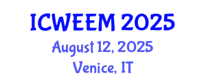 International Conference on Water, Energy and Environmental Management (ICWEEM) August 12, 2025 - Venice, Italy