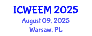International Conference on Water, Energy and Environmental Management (ICWEEM) August 09, 2025 - Warsaw, Poland