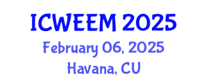 International Conference on Water, Energy and Environmental Management (ICWEEM) February 06, 2025 - Havana, Cuba