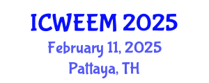 International Conference on Water, Energy and Environmental Management (ICWEEM) February 11, 2025 - Pattaya, Thailand