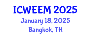 International Conference on Water, Energy and Environmental Management (ICWEEM) January 18, 2025 - Bangkok, Thailand