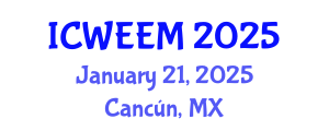 International Conference on Water, Energy and Environmental Management (ICWEEM) January 21, 2025 - Cancún, Mexico