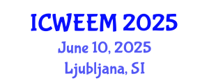 International Conference on Water, Energy and Environmental Management (ICWEEM) June 10, 2025 - Ljubljana, Slovenia