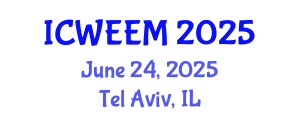 International Conference on Water, Energy and Environmental Management (ICWEEM) June 24, 2025 - Tel Aviv, Israel