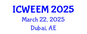 International Conference on Water, Energy and Environmental Management (ICWEEM) March 22, 2025 - Dubai, United Arab Emirates