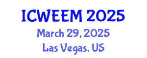 International Conference on Water, Energy and Environmental Management (ICWEEM) March 29, 2025 - Las Vegas, United States