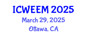 International Conference on Water, Energy and Environmental Management (ICWEEM) March 29, 2025 - Ottawa, Canada