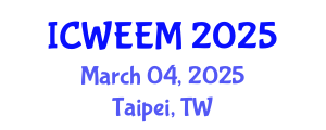 International Conference on Water, Energy and Environmental Management (ICWEEM) March 04, 2025 - Taipei, Taiwan