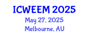 International Conference on Water, Energy and Environmental Management (ICWEEM) May 27, 2025 - Melbourne, Australia