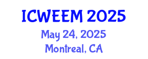 International Conference on Water, Energy and Environmental Management (ICWEEM) May 24, 2025 - Montreal, Canada