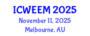 International Conference on Water, Energy and Environmental Management (ICWEEM) November 11, 2025 - Melbourne, Australia
