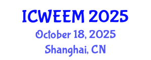 International Conference on Water, Energy and Environmental Management (ICWEEM) October 18, 2025 - Shanghai, China