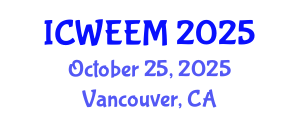 International Conference on Water, Energy and Environmental Management (ICWEEM) October 25, 2025 - Vancouver, Canada
