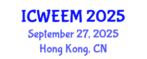 International Conference on Water, Energy and Environmental Management (ICWEEM) September 27, 2025 - Hong Kong, China