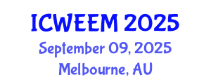 International Conference on Water, Energy and Environmental Management (ICWEEM) September 09, 2025 - Melbourne, Australia