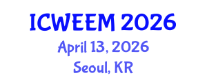 International Conference on Water, Energy and Environmental Management (ICWEEM) April 13, 2026 - Seoul, Republic of Korea International Conference on Water, Energy and Environmental Management (ICWEEM) April 13, 2026 - Seoul, Republic of Korea