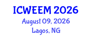 International Conference on Water, Energy and Environmental Management (ICWEEM) August 09, 2026 - Lagos, Nigeria International Conference on Water, Energy and Environmental Management (ICWEEM) August 09, 2026 - Lagos, Nigeria