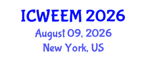 International Conference on Water, Energy and Environmental Management (ICWEEM) August 09, 2026 - New York, United States