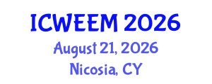 International Conference on Water, Energy and Environmental Management (ICWEEM) August 21, 2026 - Nicosia, Cyprus International Conference on Water, Energy and Environmental Management (ICWEEM) August 21, 2026 - Nicosia, Cyprus