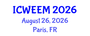 International Conference on Water, Energy and Environmental Management (ICWEEM) August 26, 2026 - Paris, France International Conference on Water, Energy and Environmental Management (ICWEEM) August 26, 2026 - Paris, France