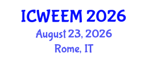 International Conference on Water, Energy and Environmental Management (ICWEEM) August 23, 2026 - Rome, Italy