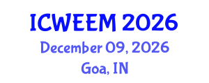 International Conference on Water, Energy and Environmental Management (ICWEEM) December 09, 2026 - Goa, India International Conference on Water, Energy and Environmental Management (ICWEEM) December 09, 2026 - Goa, India