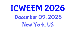 International Conference on Water, Energy and Environmental Management (ICWEEM) December 09, 2026 - New York, United States