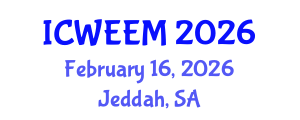 International Conference on Water, Energy and Environmental Management (ICWEEM) February 16, 2026 - Jeddah, Saudi Arabia International Conference on Water, Energy and Environmental Management (ICWEEM) February 16, 2026 - Jeddah, Saudi Arabia
