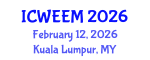 International Conference on Water, Energy and Environmental Management (ICWEEM) February 12, 2026 - Kuala Lumpur, Malaysia International Conference on Water, Energy and Environmental Management (ICWEEM) February 12, 2026 - Kuala Lumpur, Malaysia