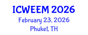International Conference on Water, Energy and Environmental Management (ICWEEM) February 23, 2026 - Phuket, Thailand
