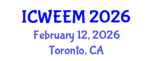 International Conference on Water, Energy and Environmental Management (ICWEEM) February 12, 2026 - Toronto, Canada International Conference on Water, Energy and Environmental Management (ICWEEM) February 12, 2026 - Toronto, Canada