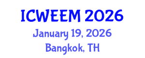 International Conference on Water, Energy and Environmental Management (ICWEEM) January 19, 2026 - Bangkok, Thailand International Conference on Water, Energy and Environmental Management (ICWEEM) January 19, 2026 - Bangkok, Thailand
