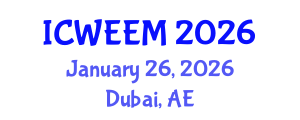 International Conference on Water, Energy and Environmental Management (ICWEEM) January 26, 2026 - Dubai, United Arab Emirates International Conference on Water, Energy and Environmental Management (ICWEEM) January 26, 2026 - Dubai, United Arab Emirates