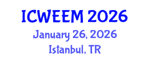 International Conference on Water, Energy and Environmental Management (ICWEEM) January 26, 2026 - Istanbul, Turkey International Conference on Water, Energy and Environmental Management (ICWEEM) January 26, 2026 - Istanbul, Turkey