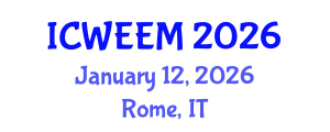International Conference on Water, Energy and Environmental Management (ICWEEM) January 12, 2026 - Rome, Italy International Conference on Water, Energy and Environmental Management (ICWEEM) January 12, 2026 - Rome, Italy