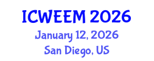 International Conference on Water, Energy and Environmental Management (ICWEEM) January 12, 2026 - San Diego, United States International Conference on Water, Energy and Environmental Management (ICWEEM) January 12, 2026 - San Diego, United States