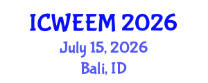 International Conference on Water, Energy and Environmental Management (ICWEEM) July 15, 2026 - Bali, Indonesia International Conference on Water, Energy and Environmental Management (ICWEEM) July 15, 2026 - Bali, Indonesia