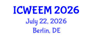 International Conference on Water, Energy and Environmental Management (ICWEEM) July 22, 2026 - Berlin, Germany International Conference on Water, Energy and Environmental Management (ICWEEM) July 22, 2026 - Berlin, Germany