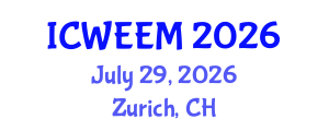 International Conference on Water, Energy and Environmental Management (ICWEEM) July 29, 2026 - Zurich, Switzerland