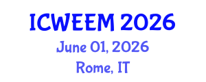 International Conference on Water, Energy and Environmental Management (ICWEEM) June 01, 2026 - Rome, Italy International Conference on Water, Energy and Environmental Management (ICWEEM) June 01, 2026 - Rome, Italy
