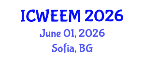 International Conference on Water, Energy and Environmental Management (ICWEEM) June 01, 2026 - Sofia, Bulgaria International Conference on Water, Energy and Environmental Management (ICWEEM) June 01, 2026 - Sofia, Bulgaria