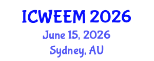 International Conference on Water, Energy and Environmental Management (ICWEEM) June 15, 2026 - Sydney, Australia International Conference on Water, Energy and Environmental Management (ICWEEM) June 15, 2026 - Sydney, Australia